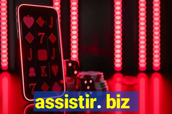 assistir. biz